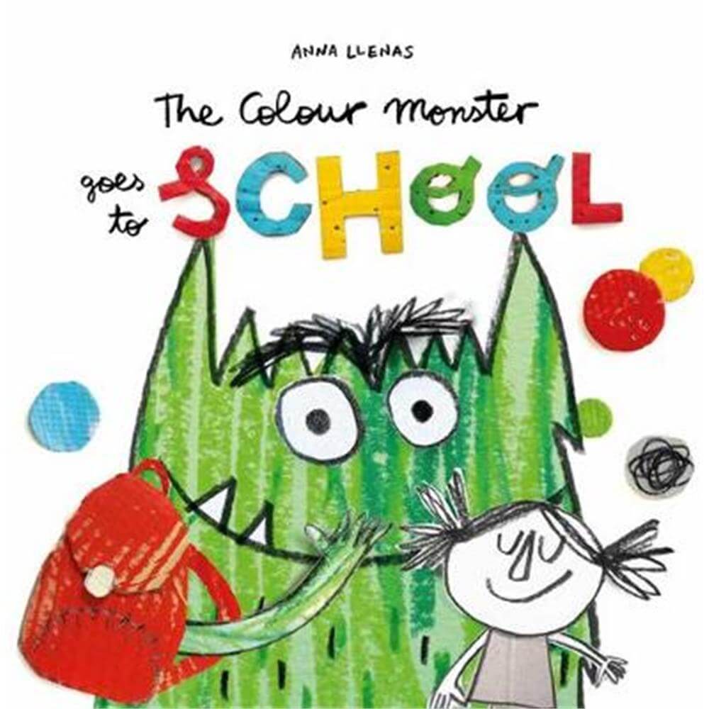 The Colour Monster Goes to School (Paperback) - Anna Llenas